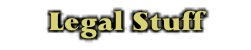 Legal Stuff
